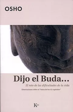 Portada del Libro Dijo El Buda: El Reto De Las Dificultades De La Vida. Disertacion Es S de Osho - 9788472456105