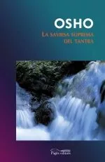 Portada del Libro La Saviesa Suprema Del Tantra de Osho - 9788497792363
