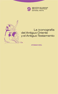 Portada del Libro Iconografia Del Antiguo Oriente Y El Antiguo Testamento de Othmar Keel - 9788481647853