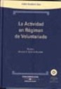 Portada del Libro Actividad Regimen Voluntariado de Pablo Benlloch Sanz - 9788483553282