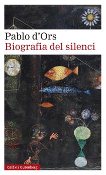 Portada del Libro Biografia Del Silenci de Pablo D Ors - 9788418218187