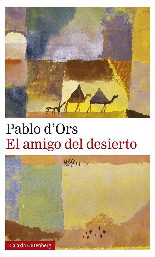 Portada del Libro El Amigo Del Desierto de Pablo D Ors - 9788417971786