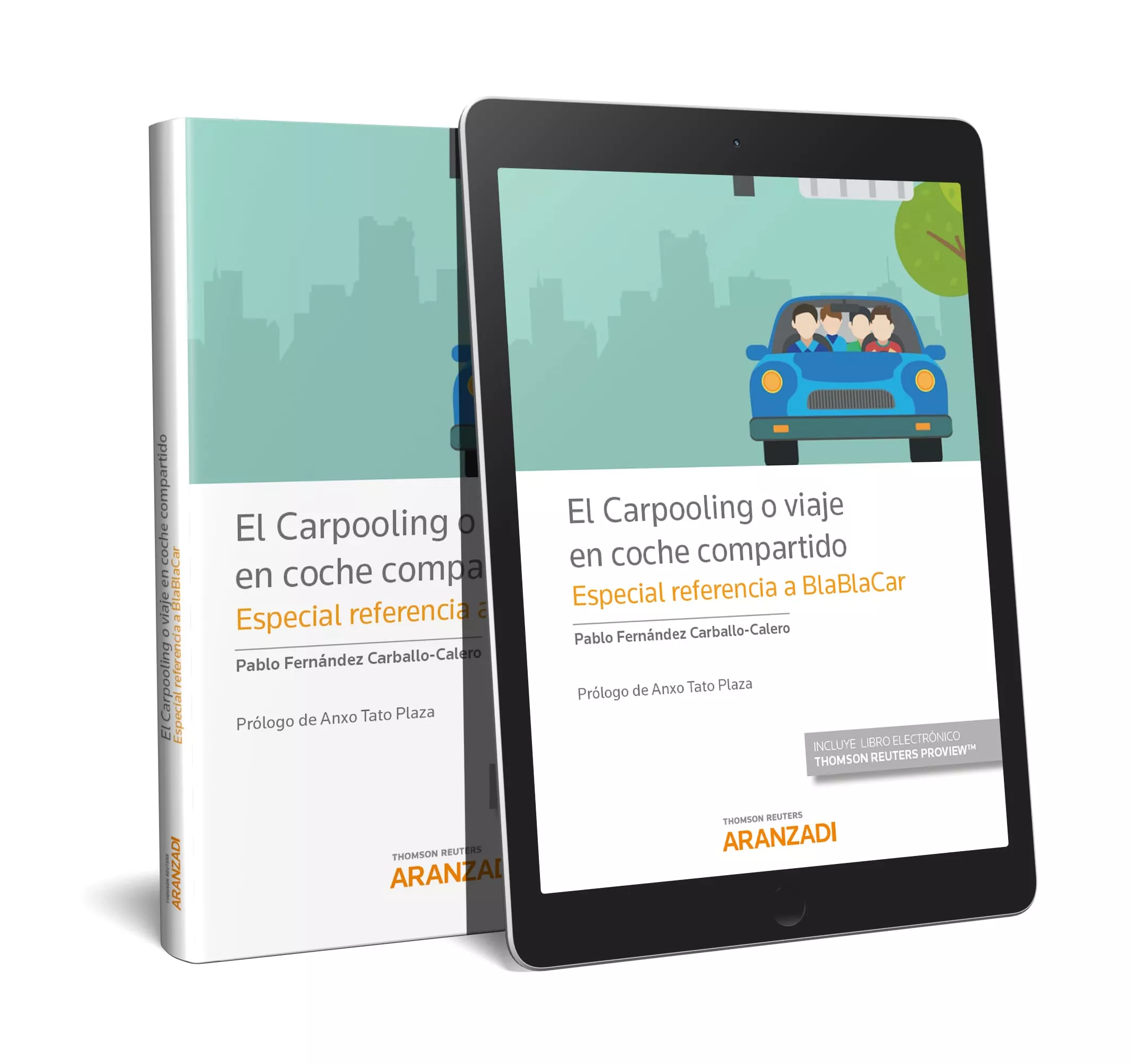 Portada del Libro El Carpooling O Viaje En Coche Compartido de Pablo Fernandez Carballo Calero - 9788413088389