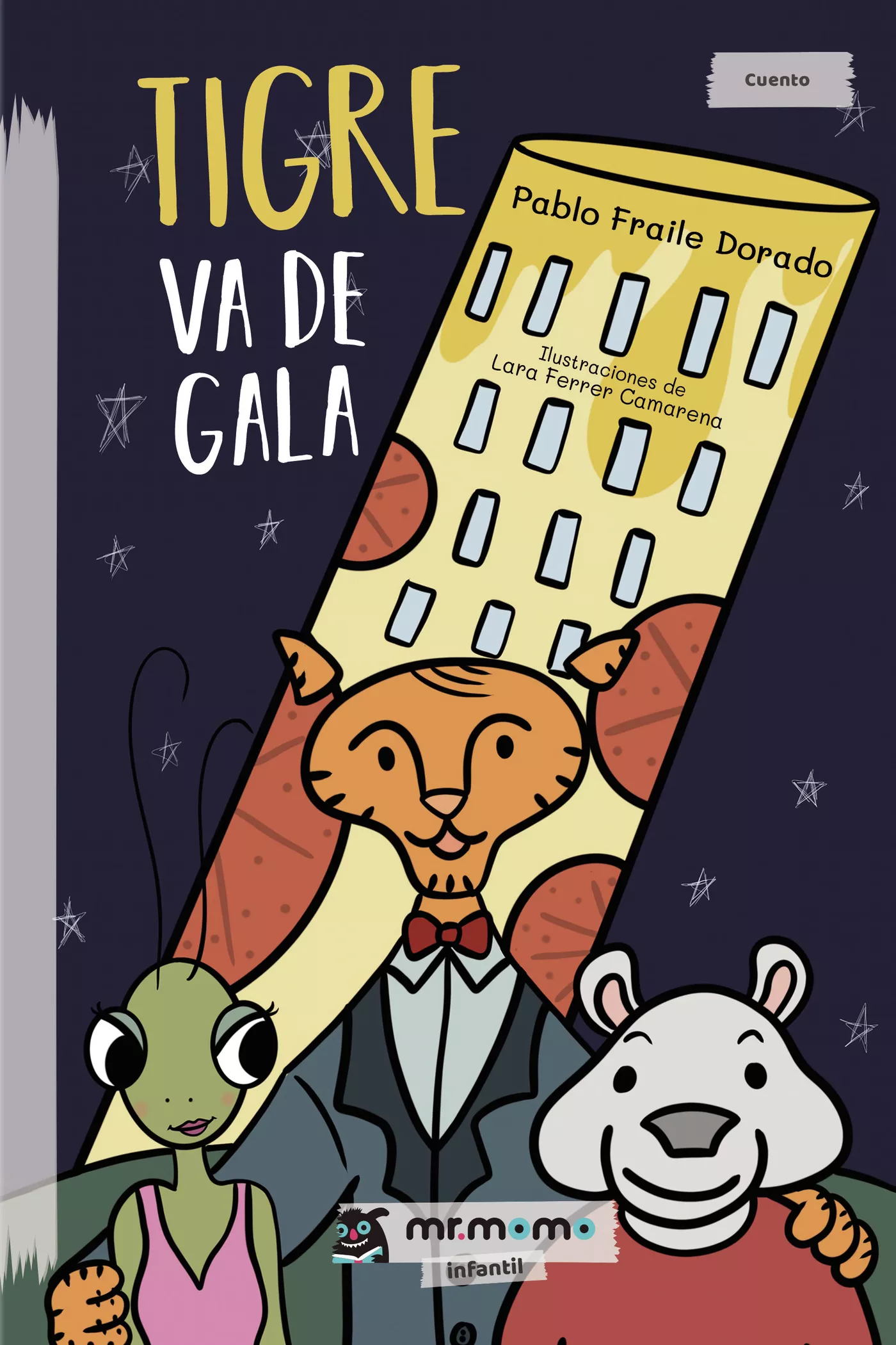 Portada del Libro Tigre Va De Gala de Pablo Fraile Dorado - 9788418070051