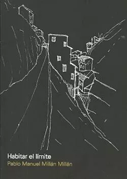 Portada del Libro Habitar El Limite de Pablo Manuel Millan - 9781643602349