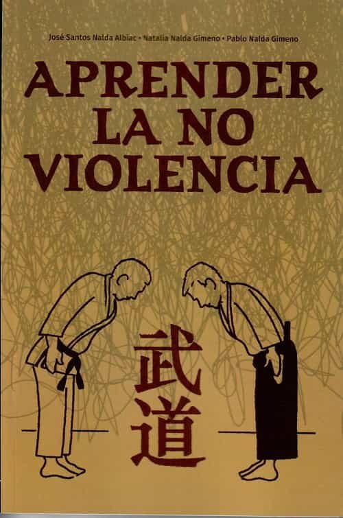 Portada del Libro Aprender La No Violencia de Pablo Nalda Gimeno - 9788420306360