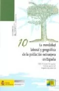 Portada del Libro La Movilidad Laboral Y Geografica De La Poblacion Extranjera En E Spañ de Pablo Pumares Fernandez - 9788484172222
