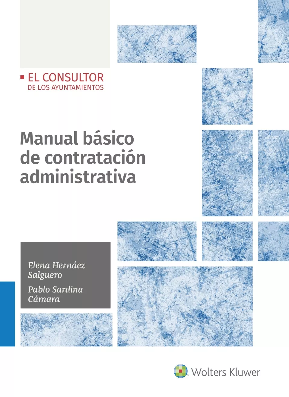 Portada del Libro Manual Basico De Contratacion Administrativa de Pablo Sardina Camara - 9788470527968