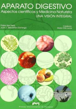 Portada del Libro Aparato Digestivo: Aspectos Cientificos Y Medicina Naturista de Pablo Saz Peiro - 9788477338994