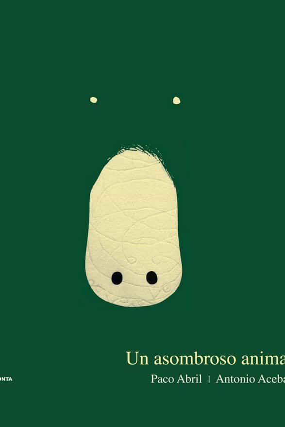 Portada del Libro Un Asombroso Animal de Paco Abril - 9788412130683