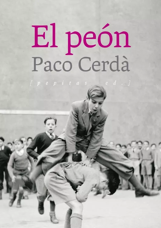 Portada del Libro El Peon de Paco Cerda - 9788417386504