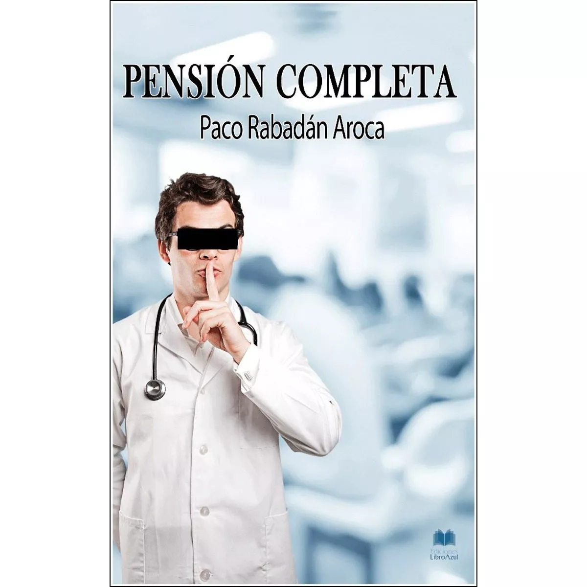Portada del Libro Pension Completa de Paco Rabadan Aroca - 9788412080209