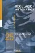 Portada del Libro Regulacion Automatica de Pagola Luis - 9788484681984
