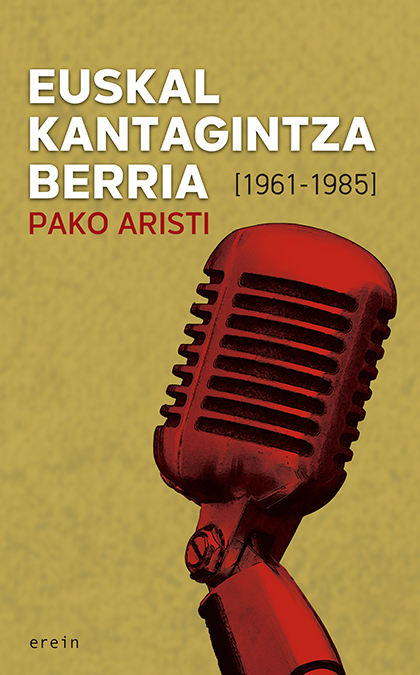 Portada del Libro Euskal Kantagintza Berria de Pako Aristi - 9788491094982