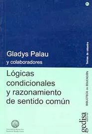 Portada del Libro Logicas Condicionales Y Razonamiento De Sentido Comun de Palau Gladys - 9788497840453