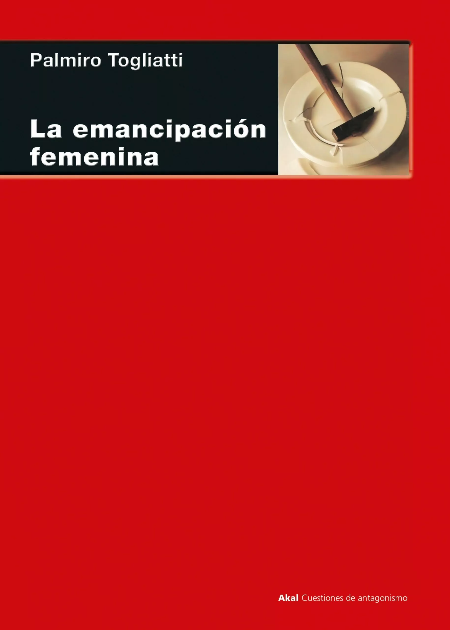 Portada del Libro La Emancipacion Femenina de Palmiro Togliatti - 9788446048190