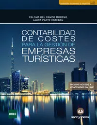 Portada del Libro Contabilidad De Costes Para La Gestión De Empresas Turísticas de Paloma Del Campo Moreno - 9788417765514