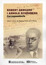 Portada del Libro Robert Gerhard I Arnold Schonberg. Correspondencia de Paloma Ortiz De Urbina - 9788418199066