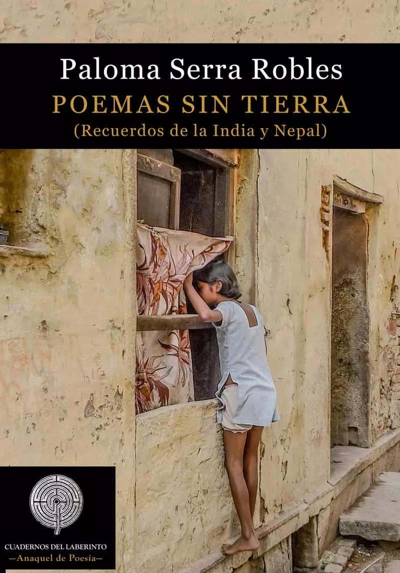 Portada del Libro Poemas Sin Tierra. Recuerdos De La India Y Nepal de Paloma Serra Robles - 9788412130980