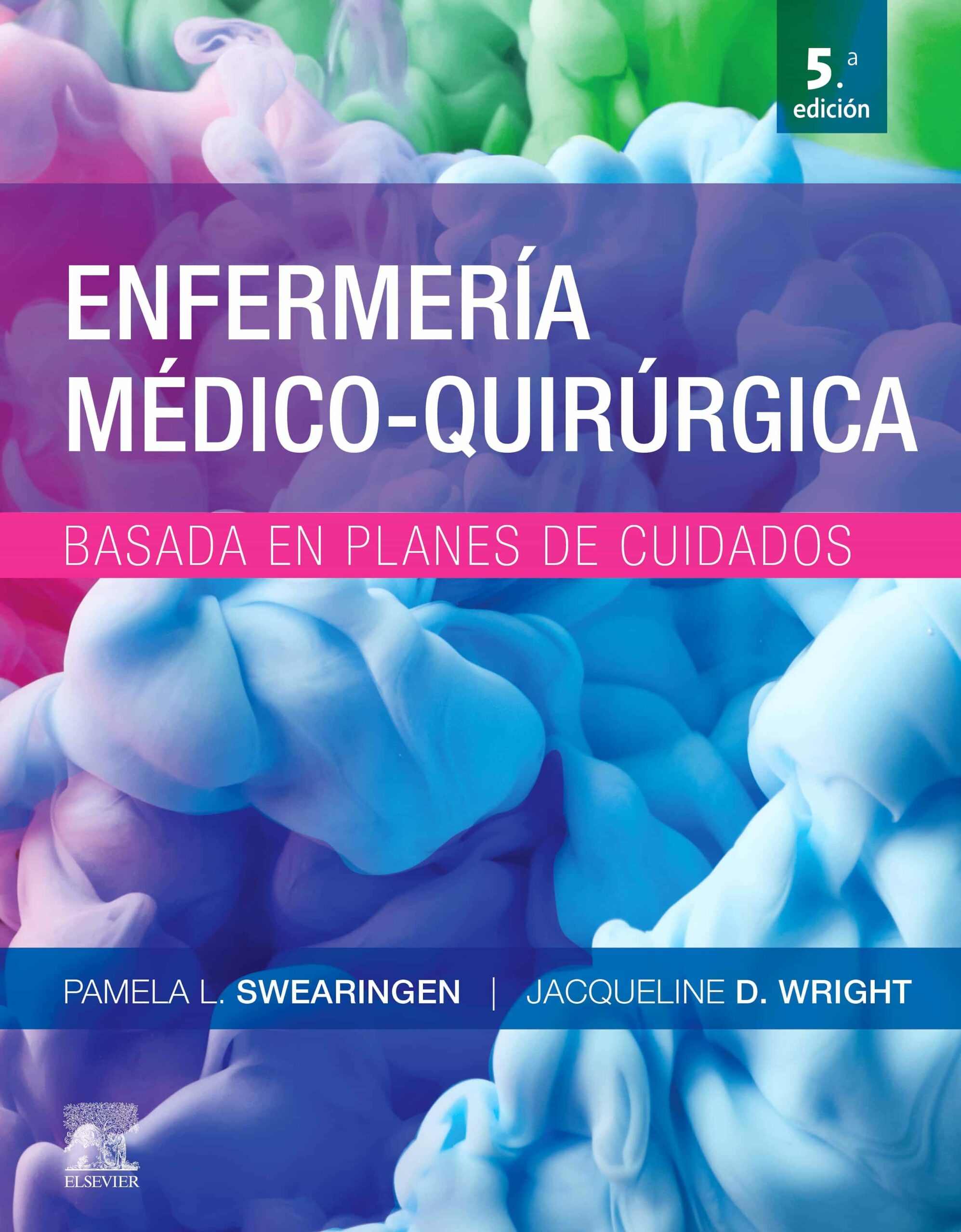 Portada del Libro Enfermería Médico-Quirúrgica Basada En Planes De Cuidado 5ª Ed. de Pamela L. Swearingen - 9788491136040