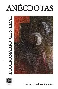 Portada del Libro Diccionario General: Anecdotas de Pancracio Celdran Gomariz - 9788495414373