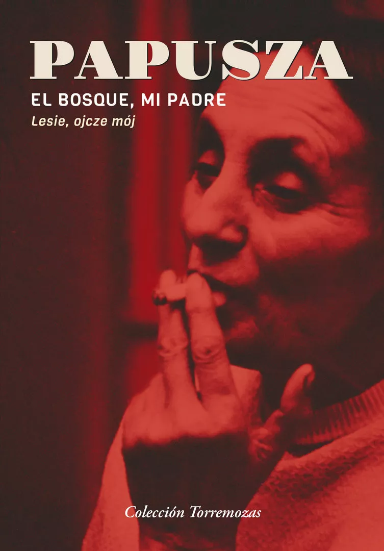 Portada del Libro El Bosque Mi Padre de Papusza - 9788478398126