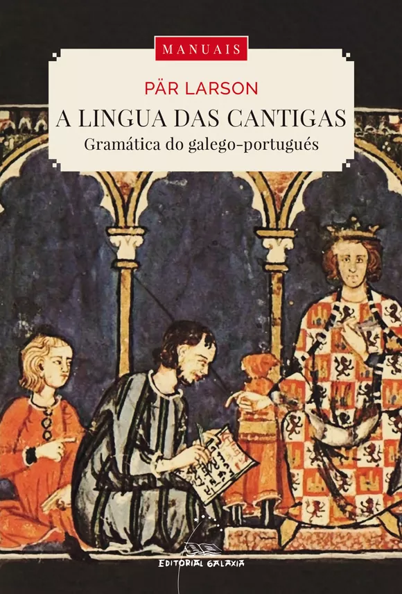 Portada del Libro A Lingua Das Cantigas de Par Larson - 9788491513902