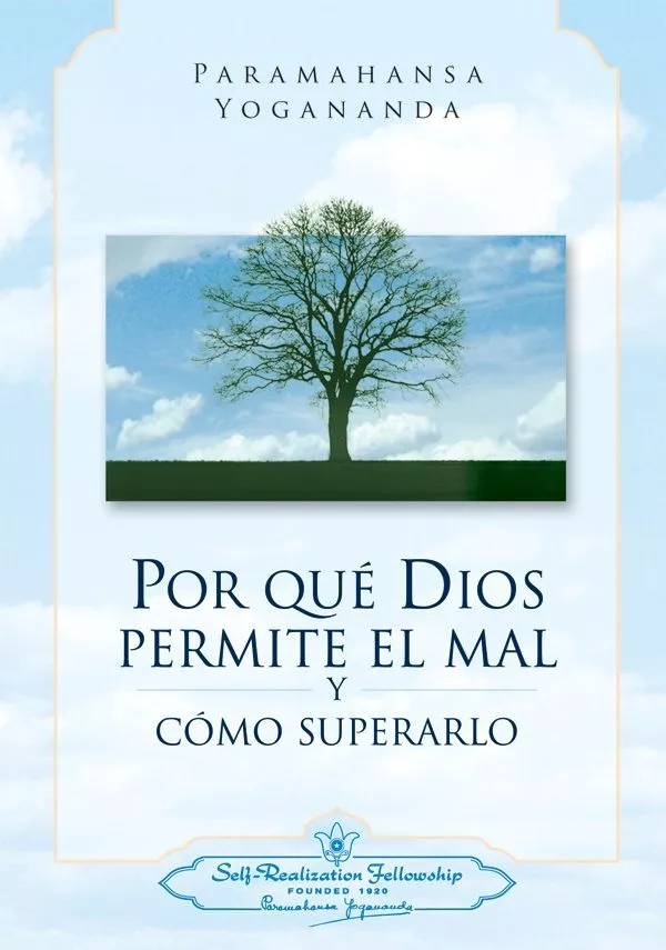Portada del Libro Por Qué Dios Permite El Mal Y Como Superarlo de Paramahansa Yogananda - 9780876122853