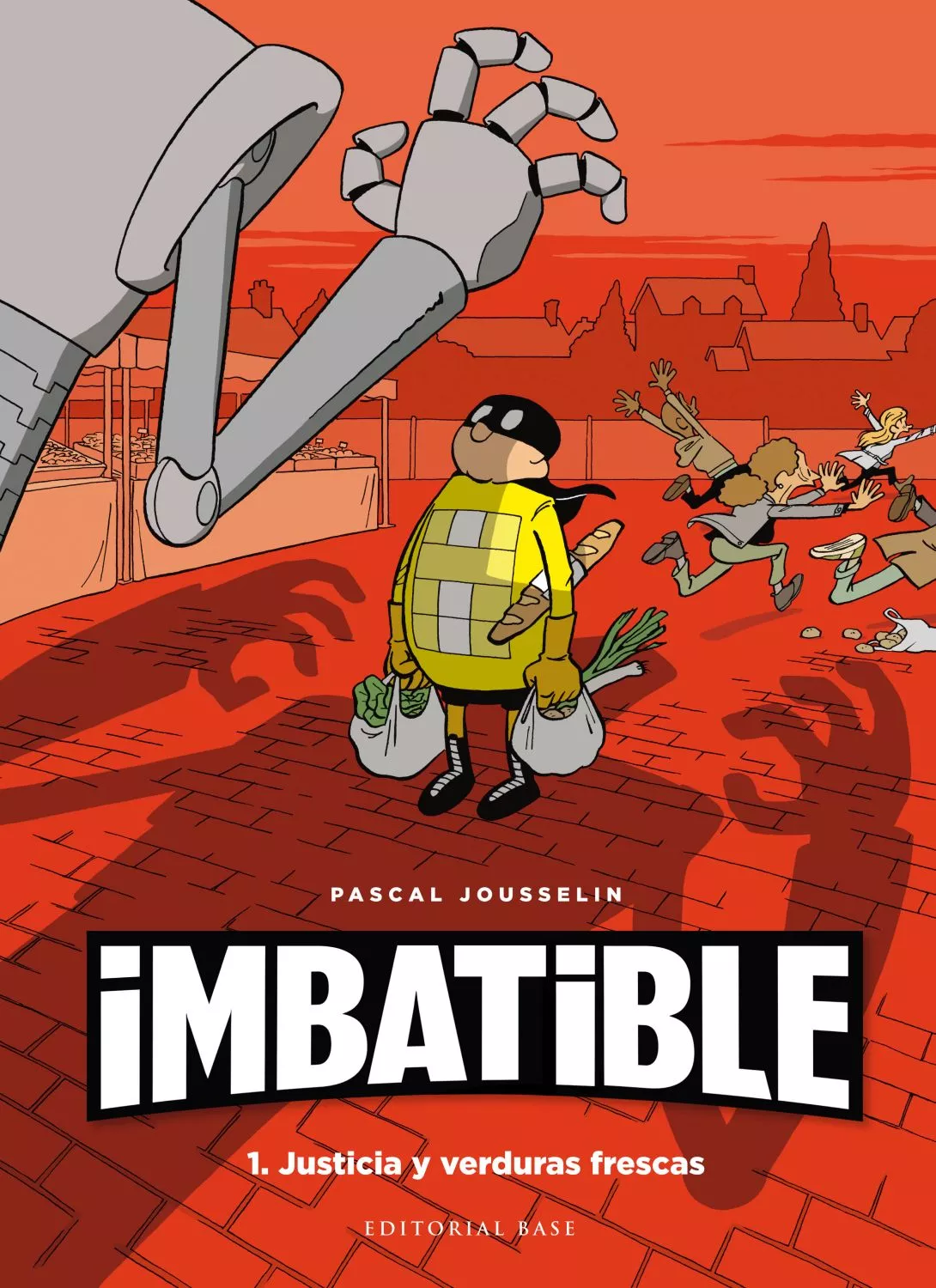 Portada del Libro Imbatible. Justicia Y Verduras Frescas de Pascal Jousselin - 9788417760533