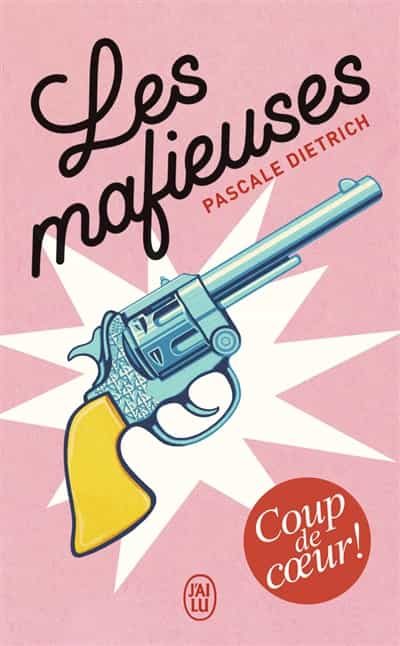 Portada del Libro Les Mafieuses de Pascale Dietrich - 9782290210246