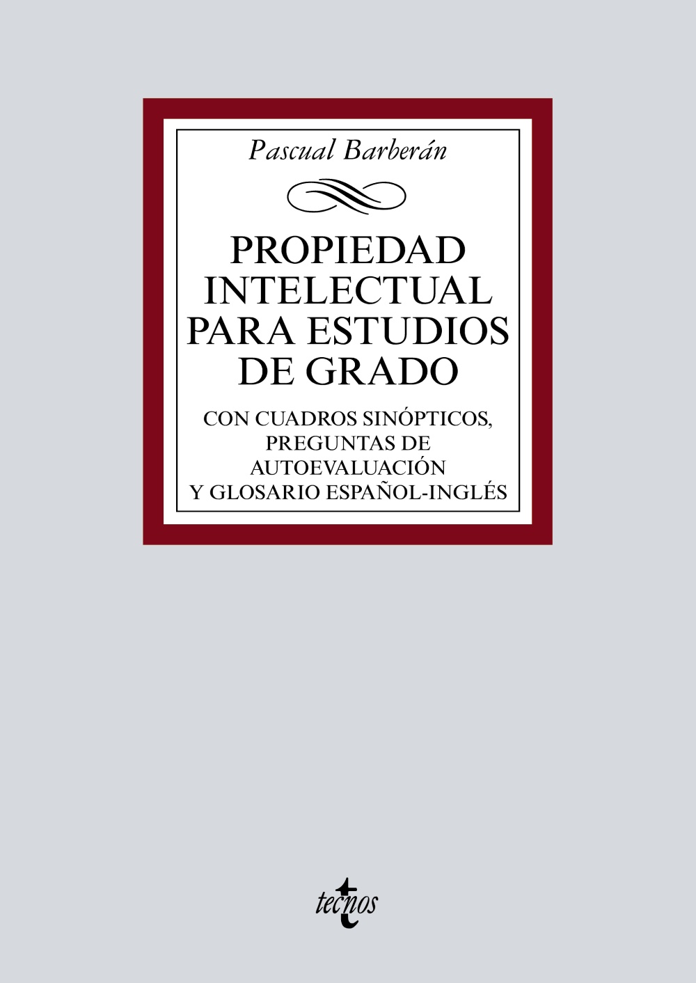 Portada del Libro Propiedad Intelectual Para Estudios De Grado: Con Cuadros Sinopticos P de Pascual Barberan - 9788430979240