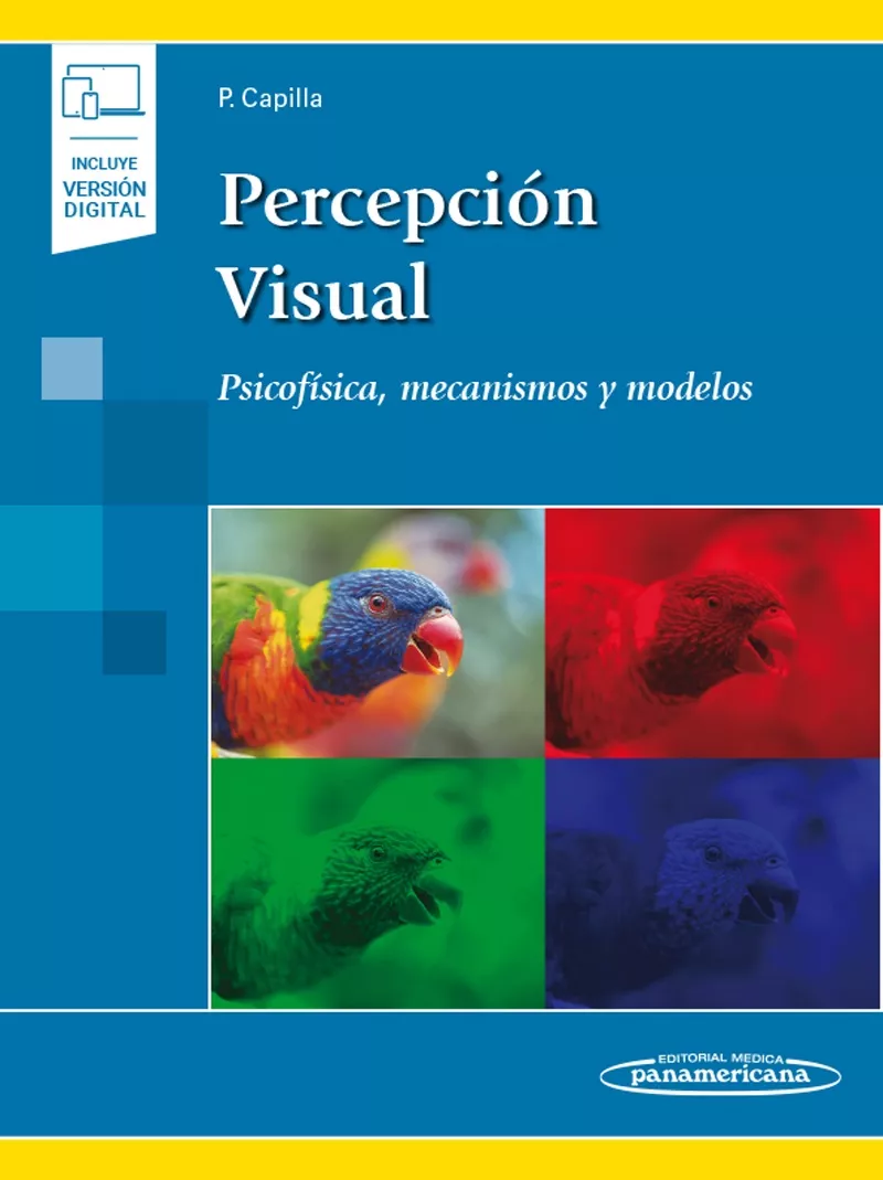 Portada del Libro Percepcion Visual (Incluye Version Digital): Psicofisica Mecanismos Y de Pascual Capilla I Perea - 9788491103837