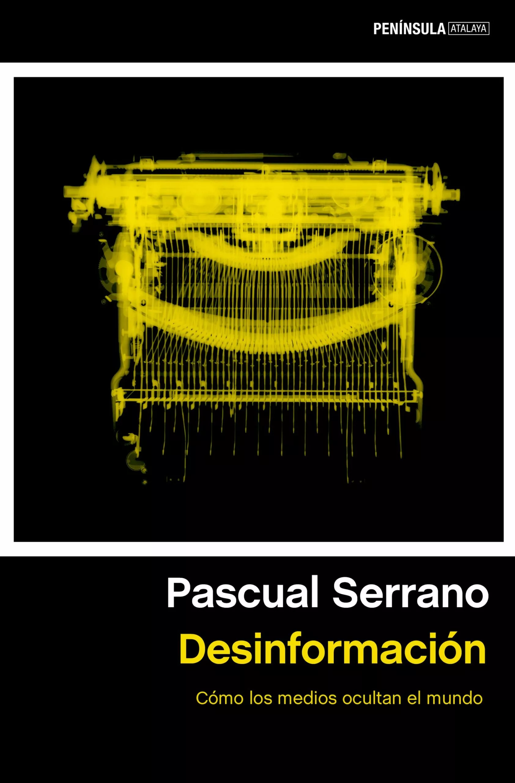 Portada del Libro Desinformación de Pascual Serrano - 9788499428994