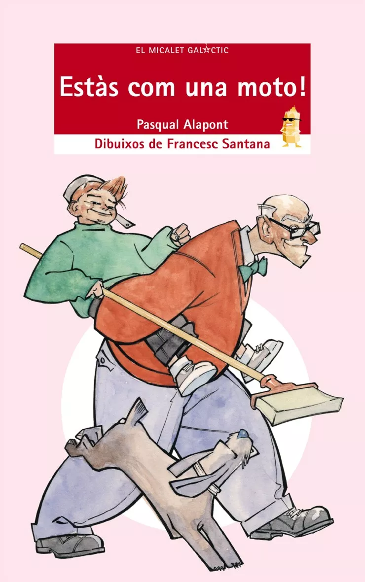 Portada del Libro Estas Com Una Moto! de Pasqual Alapont - 9788476608449