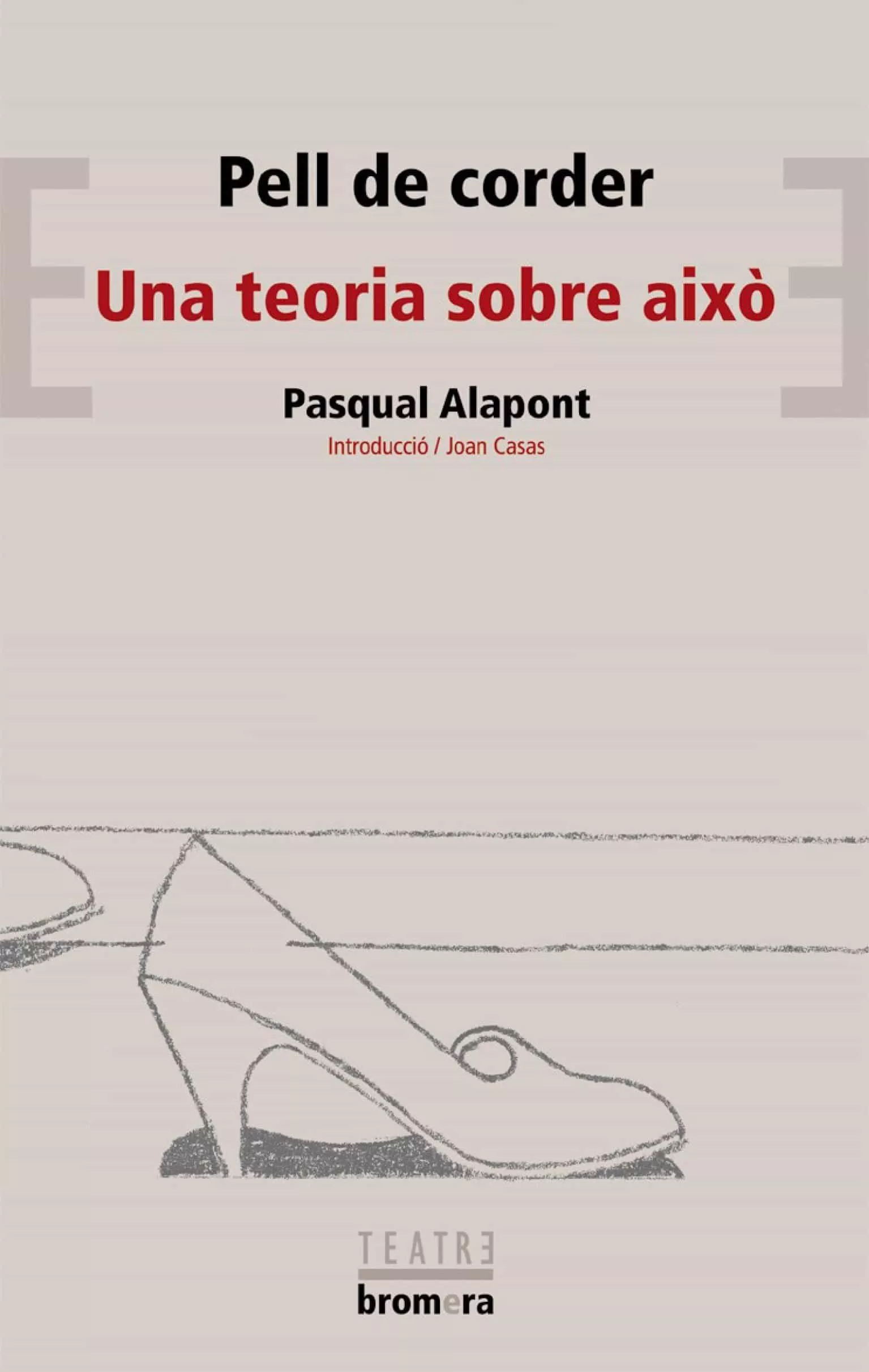 Portada del Libro Pell De Corder; Una Teoria Sobre Aixo de Pasqual Alapont - 9788476602515