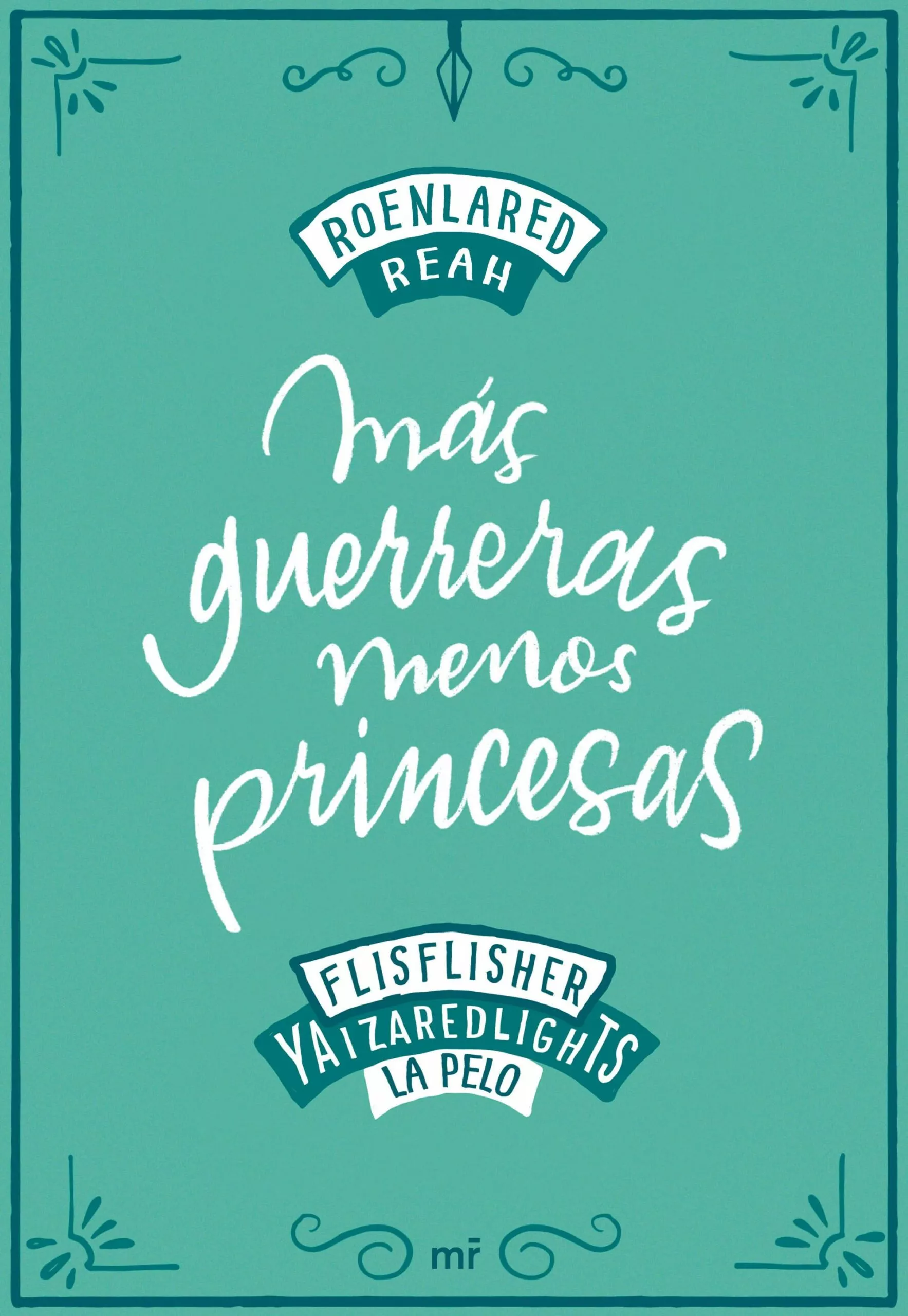 Portada del Libro Mas Guerreras Menos Princesas de Patricia Buigues Garcia - 9788427046900