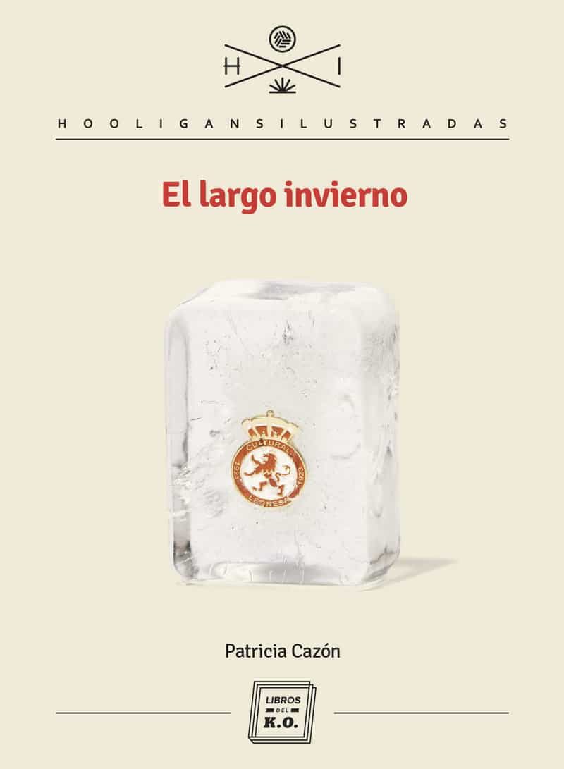 Portada del Libro El Largo Invierno de Patricia Cazon - 9788417678388