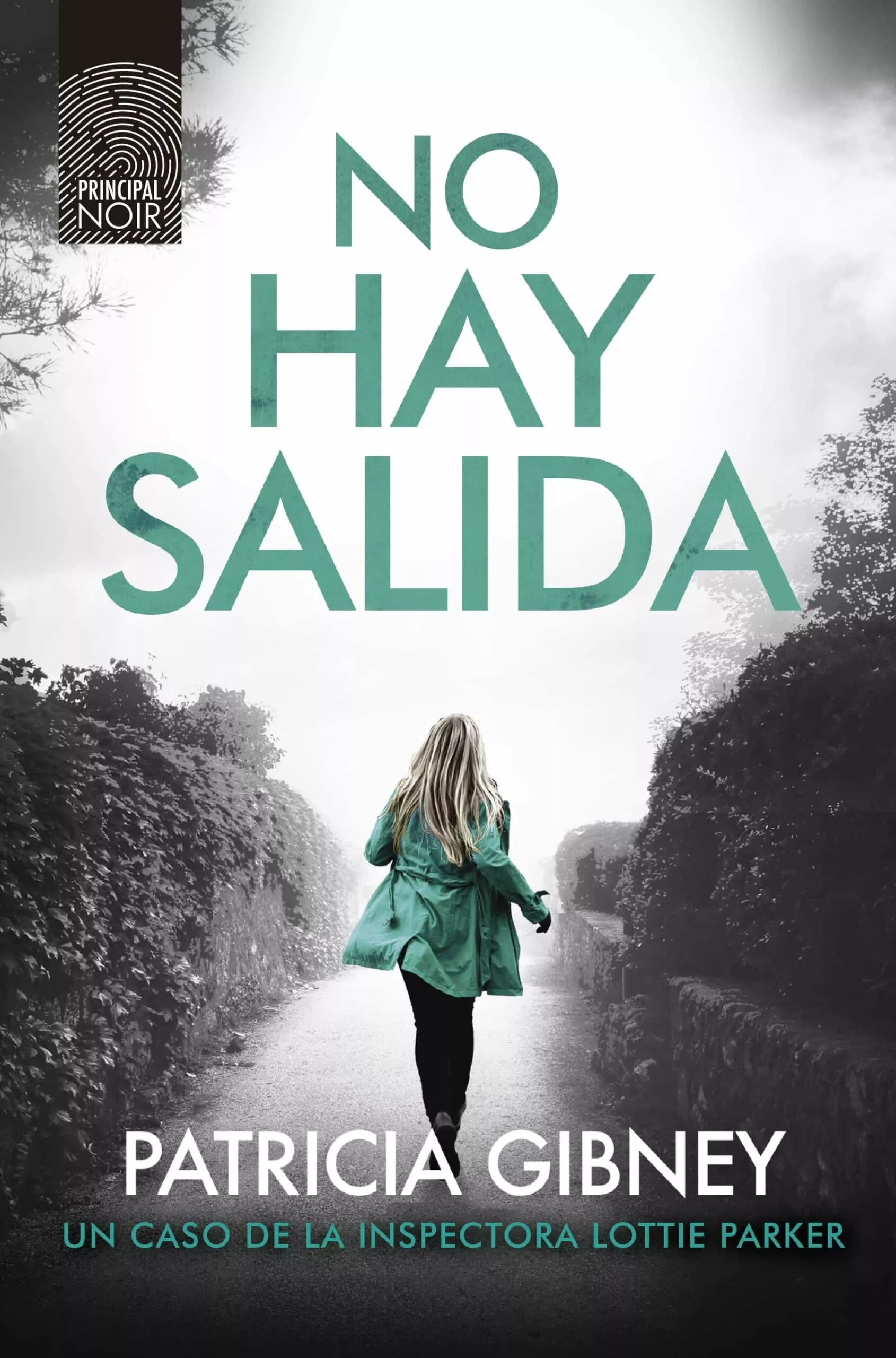 Portada del Libro No Hay Salida (Serie Lottie Parker 4) de Patricia Gibney - 9788417333652