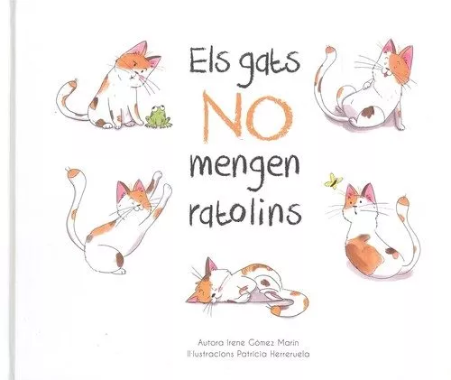 Portada del Libro Els Gats No Mengen Ratolins de Patricia Herreruela - 9788412010619
