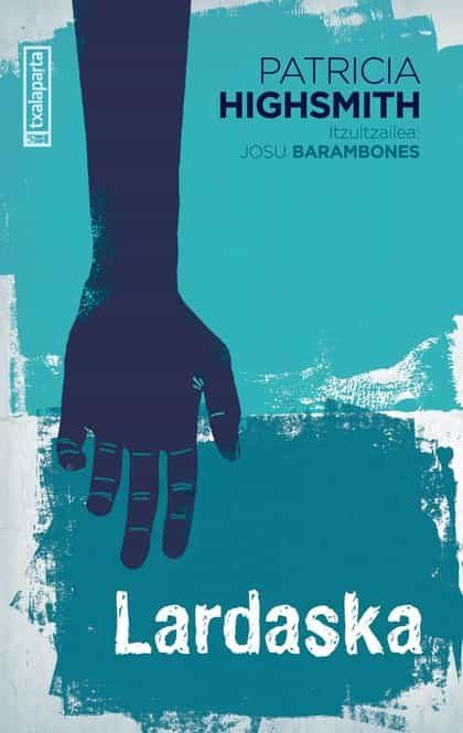 Portada del Libro Lardaska de Patricia Highsmith - 9788417065980