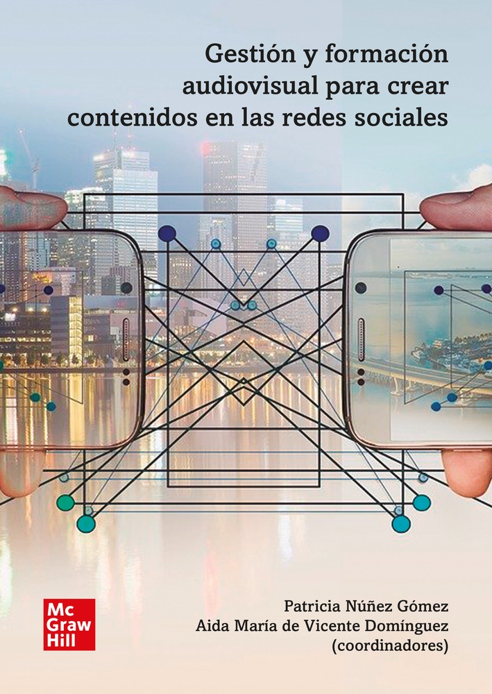 Portada del Libro Gestión Y Formación Audiovisual Para Crear Contenidos En Rrss de Patricia Nuñez Gomez - 9788448620370