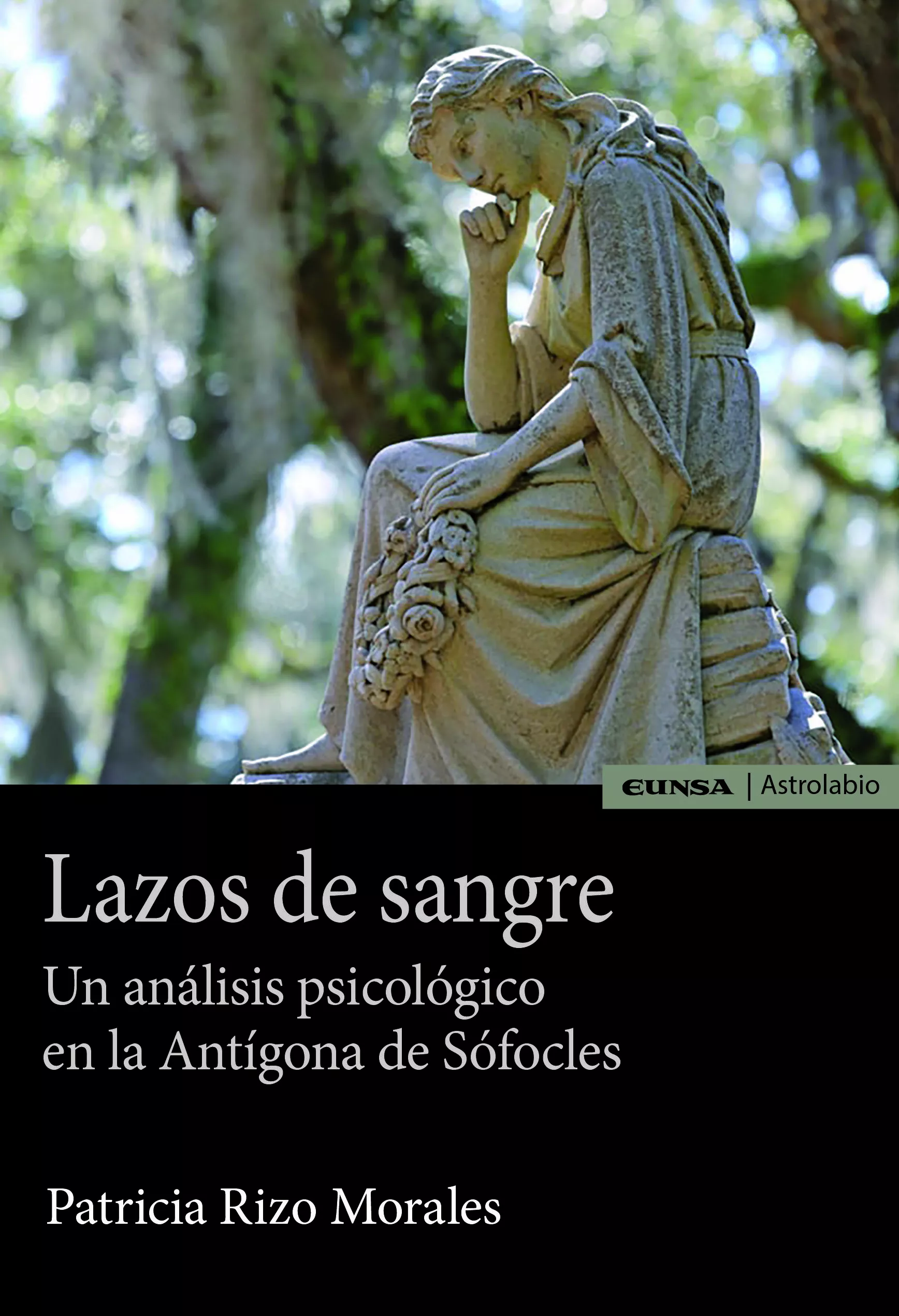 Portada del Libro Lazos De Sangre: Un Analisis Psicologico En La Antigona De Sofocl Es de Patricia Rizo Morales - 9788431334253
