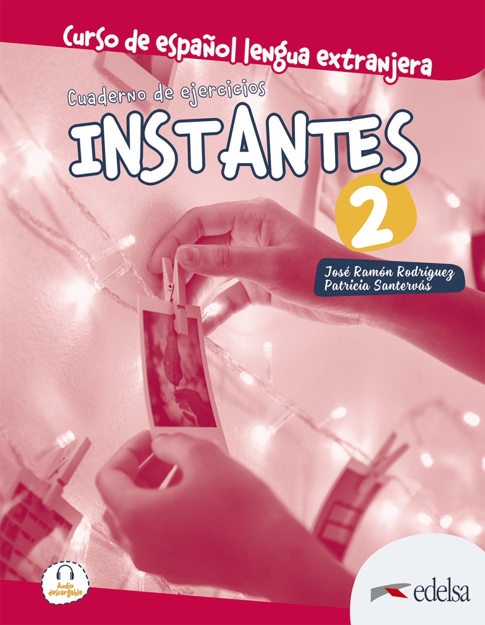 Portada del Libro Instantes 2. Cuaderno De Ejercicios de Patricia Santervas Gonzalez - 9788490812518