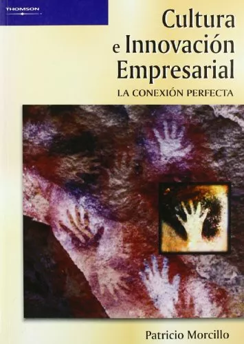 Portada del Libro Cultura E Innovacion Empresarial de Patricio Morcillo Ortega - 9788497325448