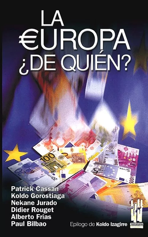 Portada del Libro La Europa ¿De Quien? de Patrick Cassan - 9788481363951