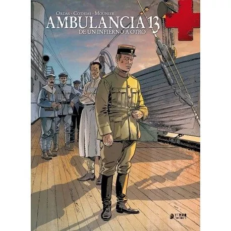 Portada del Libro Ambulancia 13 (Vol. 4): De Un Infierno A Otro de Patrick Cothias - 9788417957100