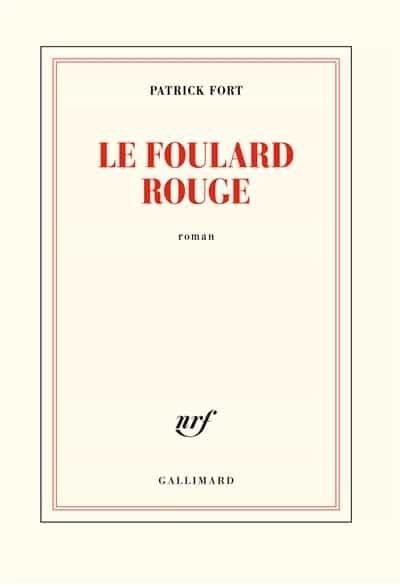 Portada del Libro Le Foulard Rouge de Patrick Fort - 9782072855856