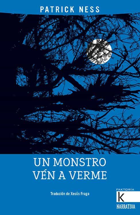 Portada del Libro Un Monstro Ven A Verme de Patrick Ness - 9788416721566