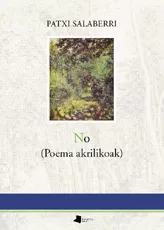 Portada del Libro No (Poema Akrilikoak) de Patxi Salaberri Zaratiegi - 9788476814482