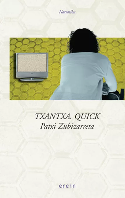 Portada del Libro Txantxa.Quick de Patxi Zubizarreta - 9788497463225